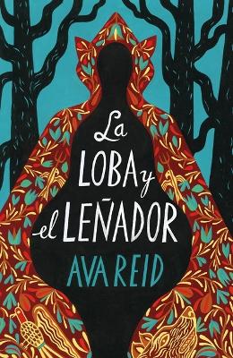 La Loba Y El Lenador, La