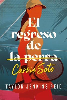 El Regreso de Carrie Soto, El