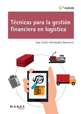 Tecnicas para la gestion financiera en logistica