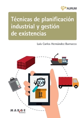 Tecnicas de planificacion industrial y gestion de existencias