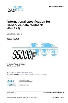 S5000F, International specification for in-service data feedback, Issue 3.0 (Part 2/2)