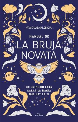 Manual de la bruja novata / The Rookie Witch's Handbook