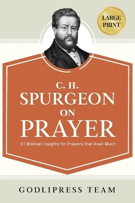 C. H. Spurgeon on Prayer