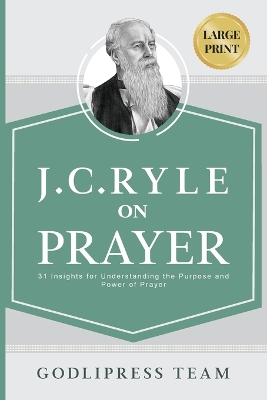 J. C. Ryle on Prayer