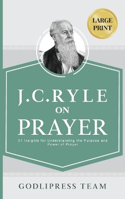 J. C. Ryle on Prayer