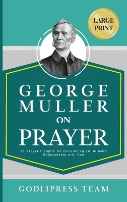 George Muller on Prayer