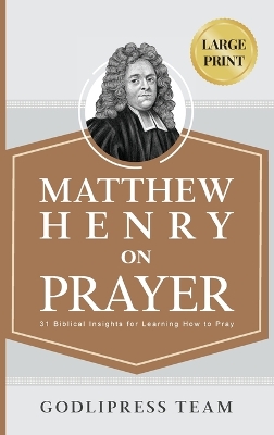 Matthew Henry on Prayer