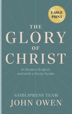 John Owen The Glory of Christ