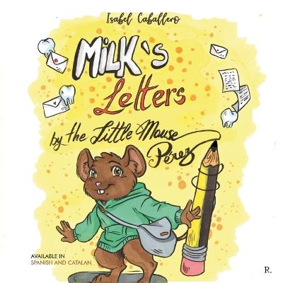 Milks's Letters by the Little Mouse P?rez