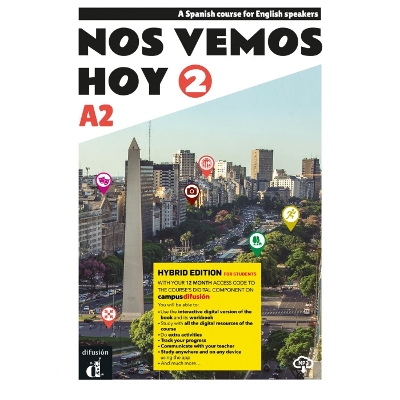 Nos vemos hoy 2 - Edicion hibrida - Edicion inglesa - Libro del estudiante. A2