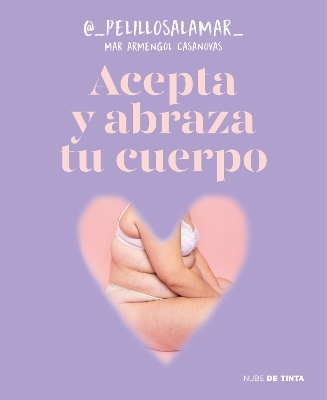 Acepta y abraza tu cuerpo / Accept and Embrace Your Body