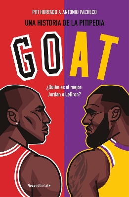 Goat. ?Quien es el mejor: Jordan o LeBron? / Goat: Who's the best?