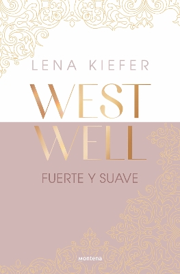 Fuerte y suave / Westwell: Heavy & Light