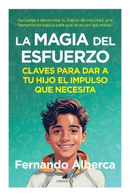 La Magia del Esfuerzo, La