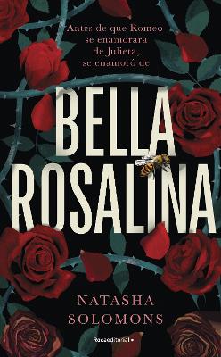 Bella Rosalina / Fair Rosaline