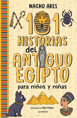 101 historias del Antiguo Egipto para ninos y ninas / 101 Stories of Ancient Egy pt for Boys and Girls