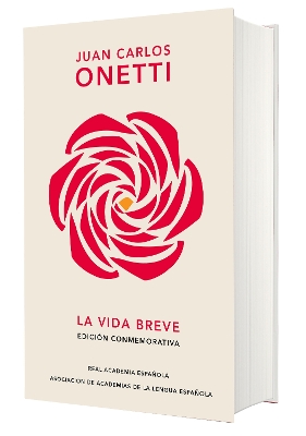 La vida breve (Edicion conmemorativa de la RAE y la ASALE) / A Brief Life