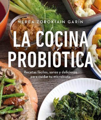 La cocina probiotica / The Probiotic Kitchen