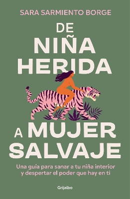 De nina herida a mujer salvaje / From Wounded Girl to Fierce Woman