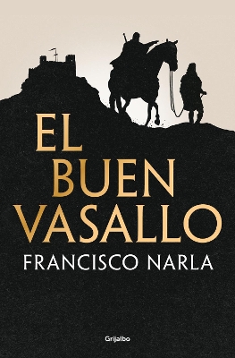 El buen vasallo / The Good Servant