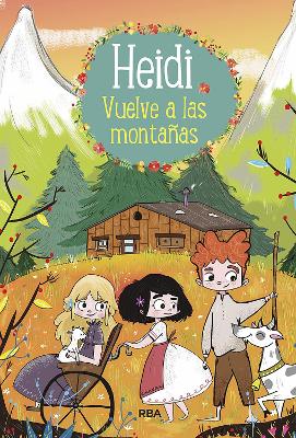 Heidi vuelve a las montanas / Heidi 2. Heidi Returns to the Mountains