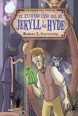 El extrano caso del Dr. Jekyll y Mr. Hyde / The Strange Case of Dr. Jekyll and Mr. Hyde