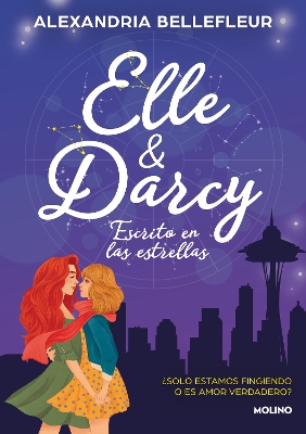 Elle y Darcy: escrito en las estrellas / Elle & Darcy: Written in the Stars