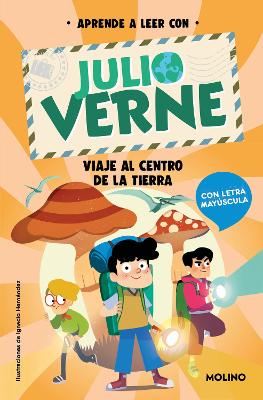 Viaje al centro de la Tierra: En letra MAYUSCULA para aprender a leer / Journey to the Center of the Earth: In UPPERCASE Letters