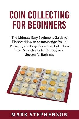 Coin Collecting for Beginners