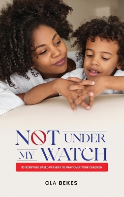 Not Under My Watch