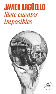 Siete cuentos imposibles (Relanz. En Rh) / Seven Impossible Stories