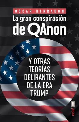 Gran Conspiracion de Qanon, La