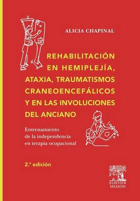 Rehabilitacion En Hemmiplejia, Ataxia, Traumatismos...