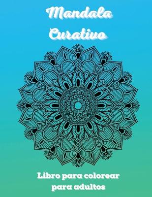 Mandala Curativo Libro para colorear para adultos