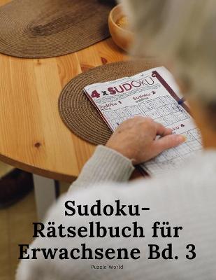 Sudoku-R?tselbuch f?r Erwachsene Vol.3