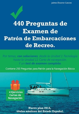 440 Preguntas de Examen de Patron de Embarcaciones de Recreo