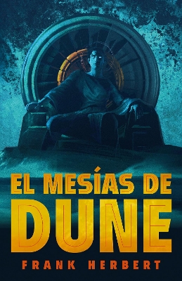 El mesias de Dune (Edicion de lujo) / Dune Messiah: Deluxe Edition