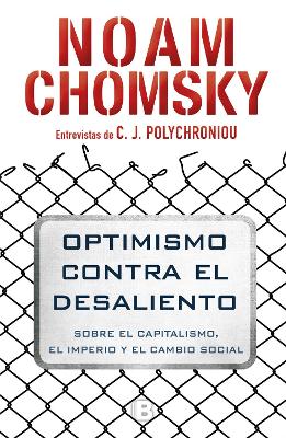 Optimismo contra el desaliento/ Optimism over Despair : On Capitalism, Empire, and Social Change