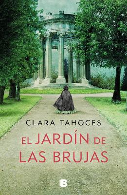 El Jardin de las brujas / A Garden of Witches