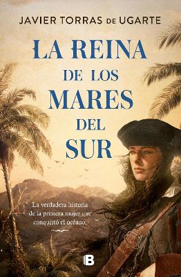 La reina de los mares del sur / The Queen of the South Seas