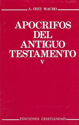 Apocrifos del Antiguo Testamento - Tomo V