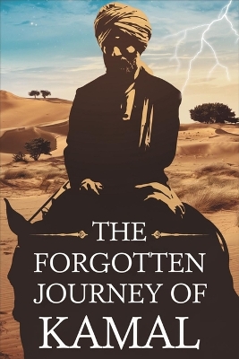 The Forgotten Journey Of Kamal