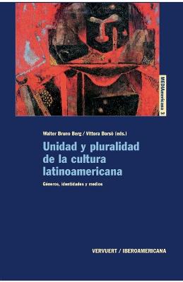 Unidad y pluralidad de la cultura latinoamericana.