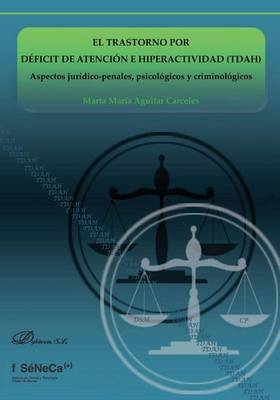 El Trastorno Por Deficit de Atencion E Hiperactividad (Tdah)