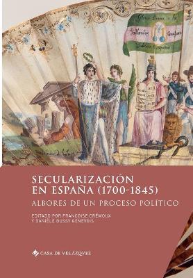 Secularizacion en Espana (1700-1845)