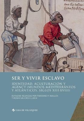 Ser y vivir esclavo