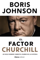 El Factor Churchill (Un Solo Hombre Cambio El Rumbo De La Historia)