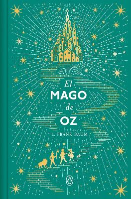 El mago de Oz (Edicion conmemorativa) / The Wizard of Oz (Commemorative Edition)