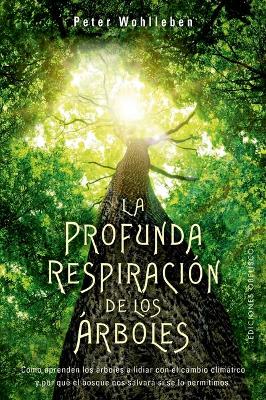 Profunda Respiracion de Los Arboles, La