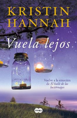 Vuela lejos (El baile de las luciernagas 2) / Fly Away (Firefly Lane Book 2)